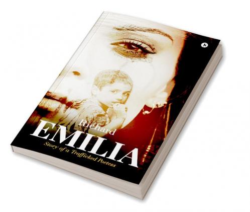 Emilia : Story of a Trafficked Poetess
