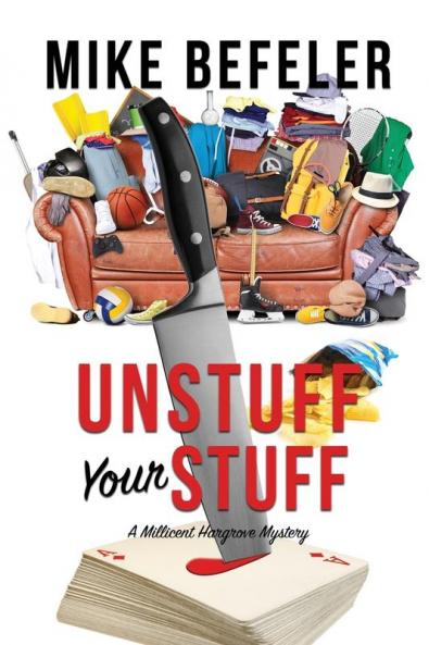 Unstuff Your Stuff (Millicent Hargrove Mystery)