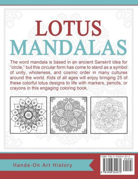 Lotus Mandalas: Coloring Pages for Kids and Kids at Heart: 10 (Hands-On Art History)