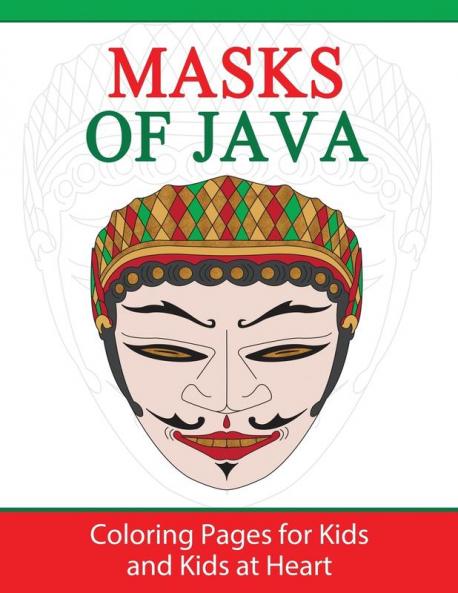 Masks of Java: Coloring Pages for Kids and Kids at Heart: 12 (Hands-On Art History)