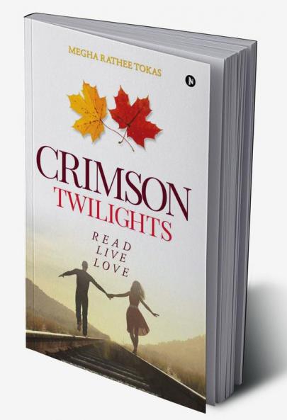Crimson Twilights : Read Live Love
