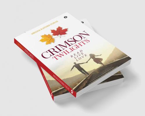 Crimson Twilights : Read Live Love