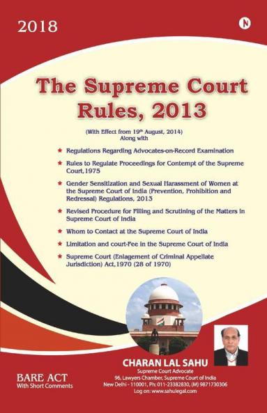 The Supreme Court Rules 2013 : With Effect From 19Th August2014