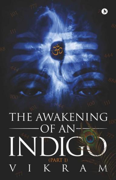 The Awakening Of An Indigo