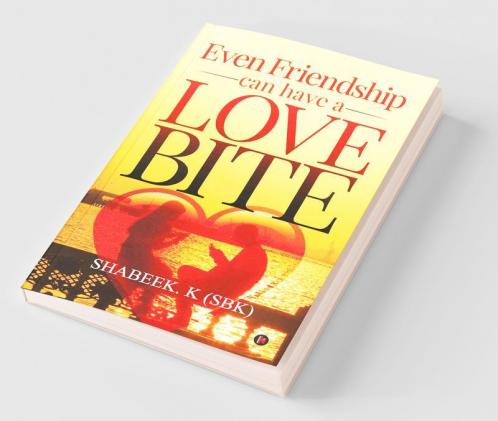 Even Friendship Can Have A Love Bite