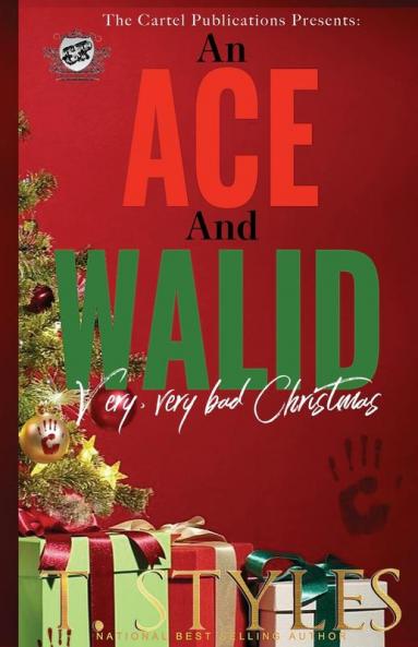 An Ace and Walid Very Very Bad Christmas (The Cartel Publications Presents)