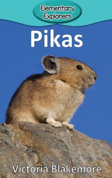 Pikas: 85 (Elementary Explorers)