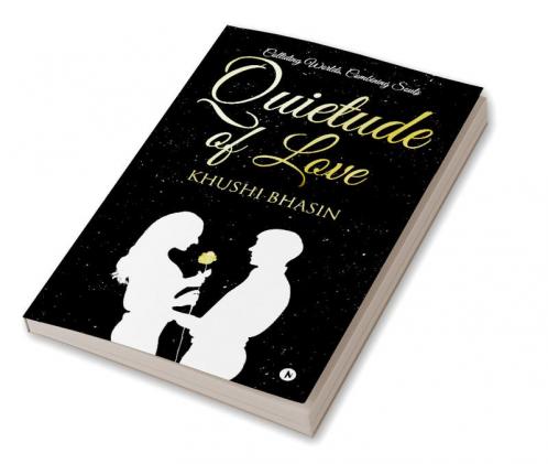 Quietude of Love : Colliding Worlds Combining Souls