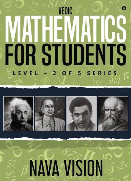 Vedic Mathematics For Students : Level – 2 Of 5 Series