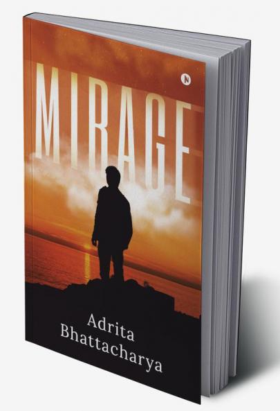 Mirage : Hope to the Abandoned