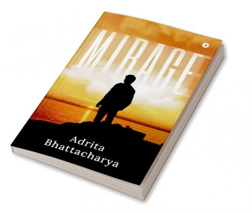 Mirage : Hope to the Abandoned