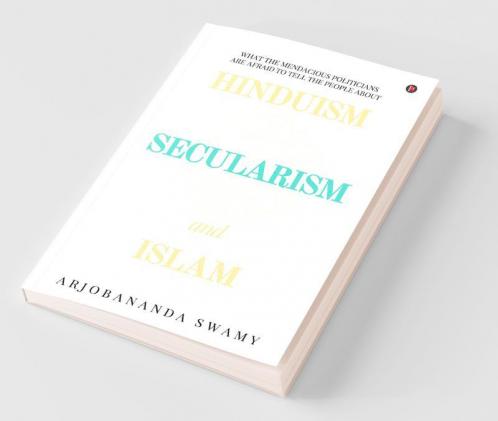 Hinduism Secularism And Islam