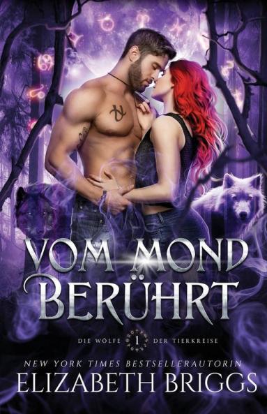 Vom Mond Berührt (Die Wölfe Der Tierkreise 1) (German Edition)