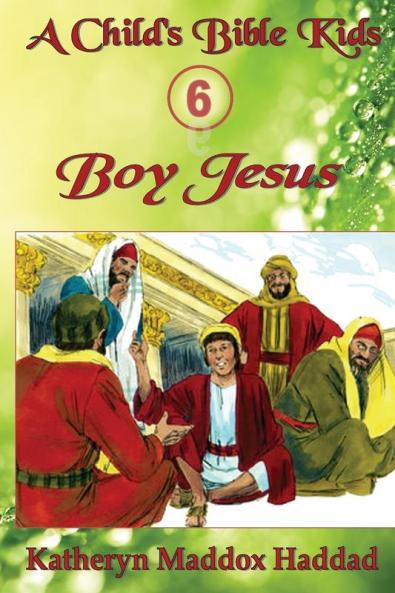 Boy Jesus: 6 (Child's Bible Kids)
