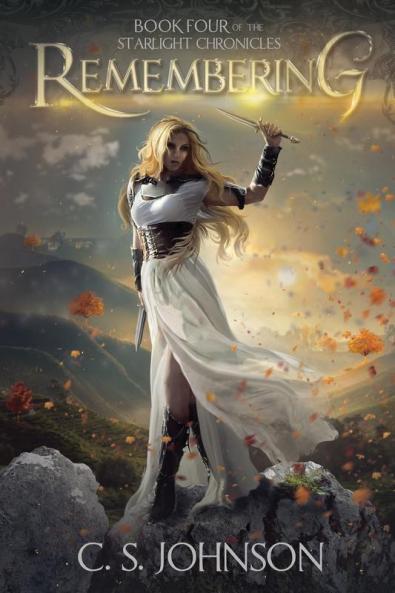 Remembering: 4 (Starlight Chronicles)