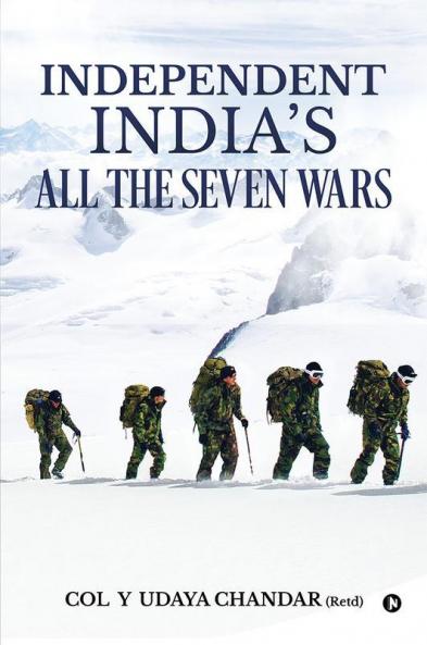 Independent India’S All The Seven Wars