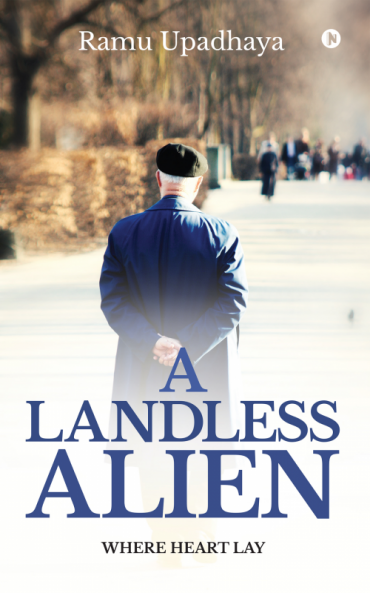 A Landless Alien : Where Heart Lay