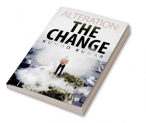 Alteration: The Change