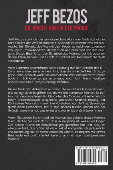 Jeff Bezos: Die Macht hinter der Marke (German Version) (Deutsche Fassung): Einblick und Analyse des Lebens und der Erfolge des reichsten Mannes dieses Planeten: 1 (Billionaire Visionaries)