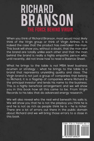 Richard Branson: The Force Behind Virgin: Insight and Analysis into the Life and Successes of Sir Richard Branson: 6 (Billionaire Visionaries)
