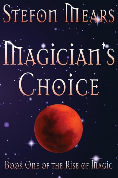 Magician's Choice: 1 (Rise of Magic)