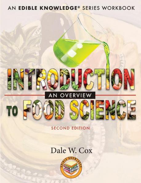 Introduction to Food Science: An Overview: A Kitchen-Based Workbook: 1 (Edible Knowledge)