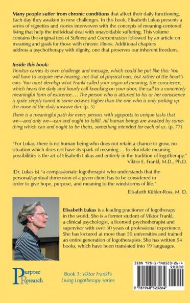 Stillness and Concentration: Logotherapy Applied to Tinnitus and Chronic Illness: 3 (Viktor Frankl's Living Logotherapy)