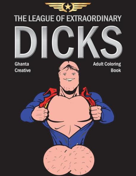 The League of Extraordinary Dicks
