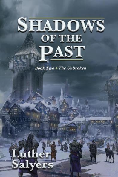 Shadows of the Past: 2 (Unbroken)