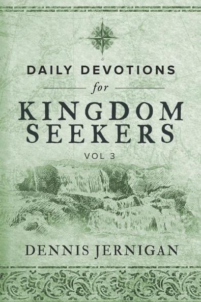Daily Devotions For Kingdom Seekers Vol III: 3