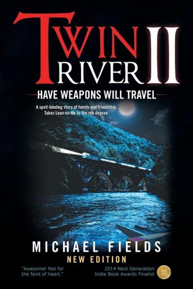 Twin River II: Have Weapons Will Travel