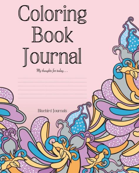 Coloring Book Journal: 2 (Coloring Book Journals)