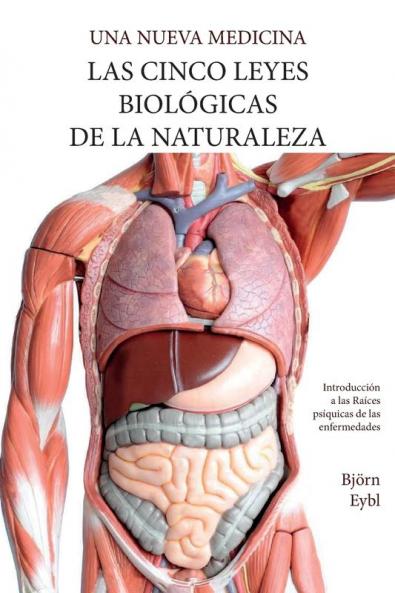 Las Cinco Leyes Biologicas De La Naturaleza: La Nueva Medicina (Color Edition)