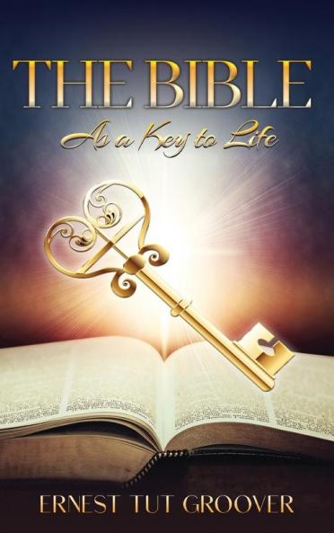 The Bible As a Key to Life