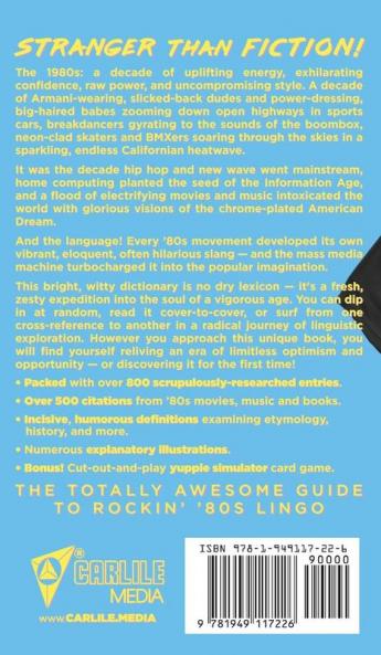 The Dictionary of 1980s Slang: Stranger than Fiction! The Totally Awesome Guide to Rockin' '80s Lingo