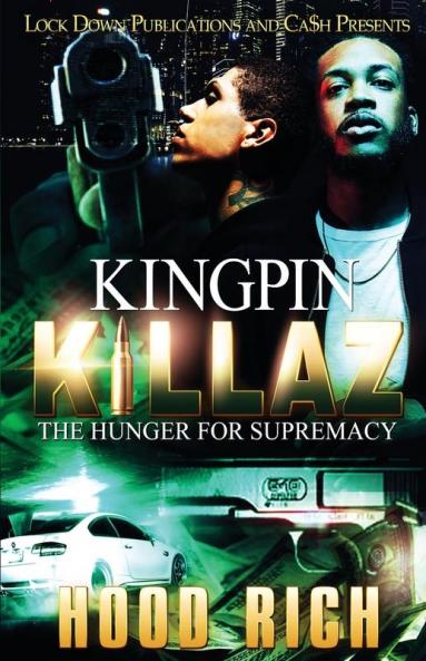 Kingpin Killaz: The Hunger for Supremacy: 1