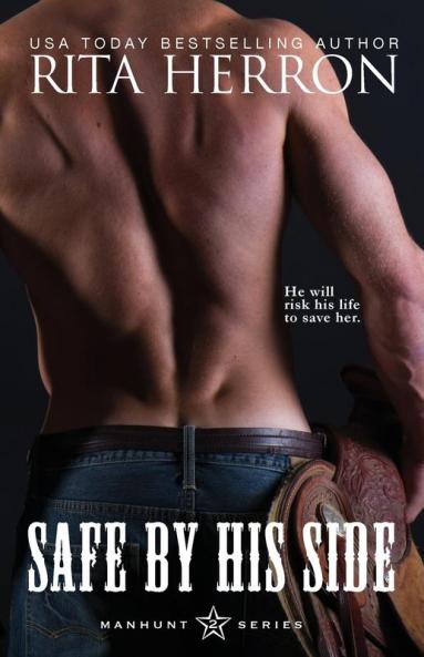Safe By His Side: 2 (Manhunt)
