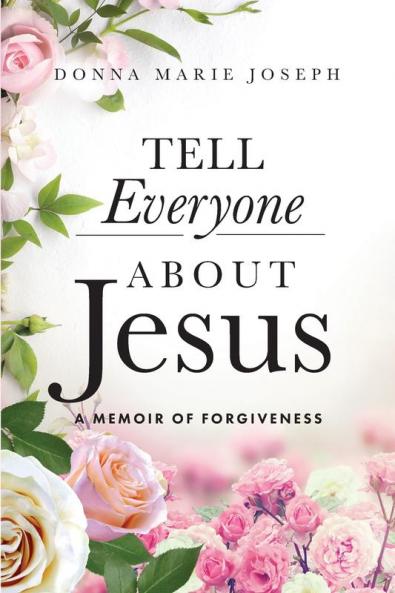 Tell Everyone About Jesus