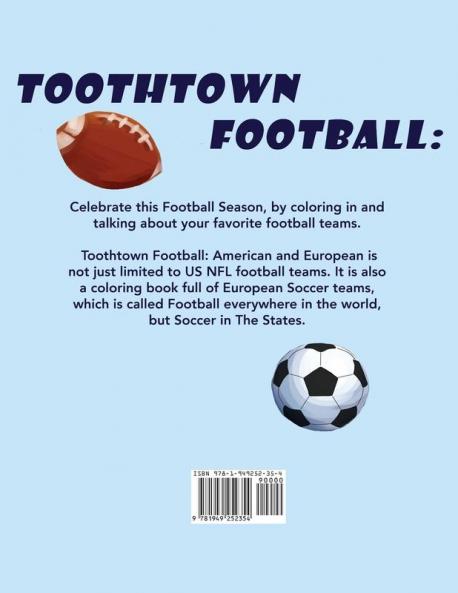 Toothtown Football American and European