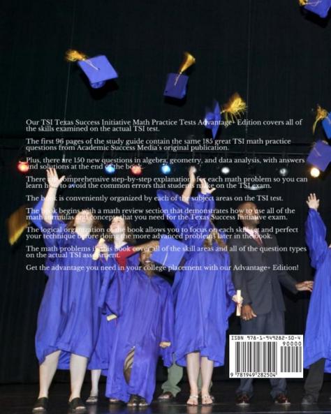 TSI Texas Success Initiative Math Practice Tests Advantage+ Edition: 335 TSI Math Practice Problems and Solutions