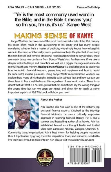 Making Sense of Kanye: A Spiritual Guide to Financial Freedom Peace Love and Happiness