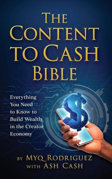 The Content to Cash Bible