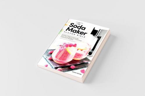 The Soda Maker Flavor Bible