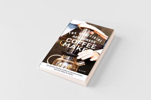 The Unofficial Aeropress Coffee Maker Recipe Book