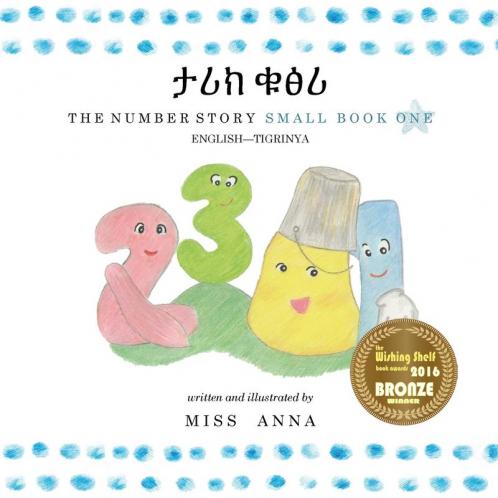 The Number Story 1 ታሪክ ቁፅሪ: Small Book One English-Tigrinya