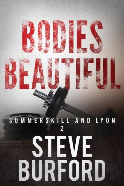 Bodies Beautiful: 2 (Summerskill and Lyon)