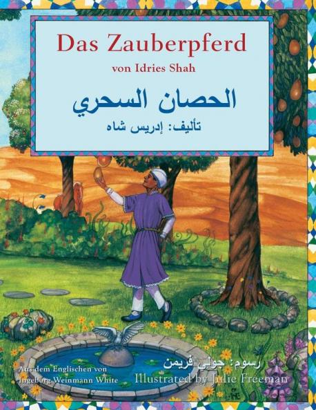 Das Zauberpferd: Zweisprachige Ausgabe Deutsch-Arabisch (Lehrgeschichten)