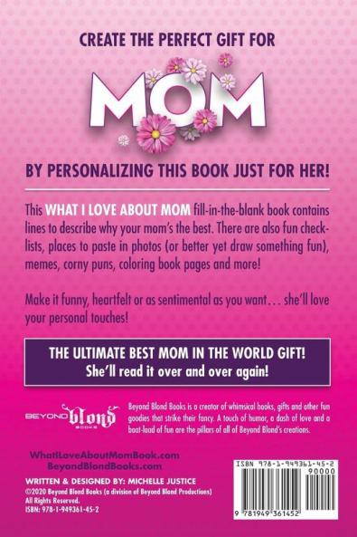 Hey Mom You're Awesome! the Ultimate What I Love about Mom Fill-In-the-Blank Gift Book