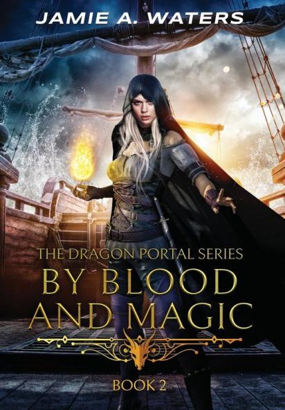 By Blood and Magic: 2 (The Dragon Portal)