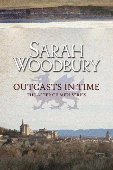 Outcasts in Time: 19 (After Cilmeri)